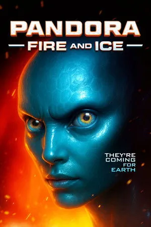 Affiche du film Pandora: Fire and Ice