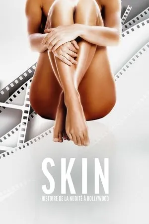 Affiche du film Skin : Histoire de la nudité à Hollywood