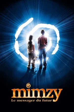 Affiche du film Mimzy, le messager du futur