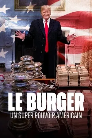 Affiche du film Le burger, un super pouvoir américain