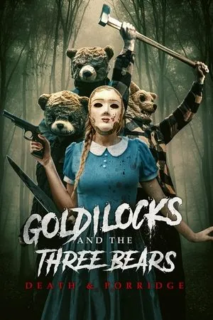Affiche du film Goldilocks and the Three Bears: Death & Porridge