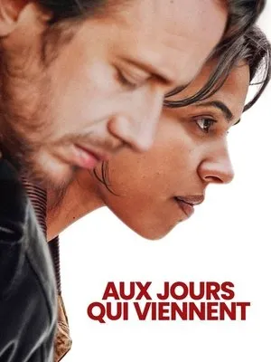 Affiche du film Aux jours qui viennent