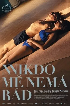Affiche du film Nikdo mě nemá rád