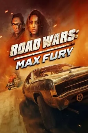 Affiche du film Road Wars - Max Fury