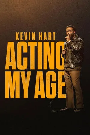 Affiche du film Kevin Hart: Acting My Age