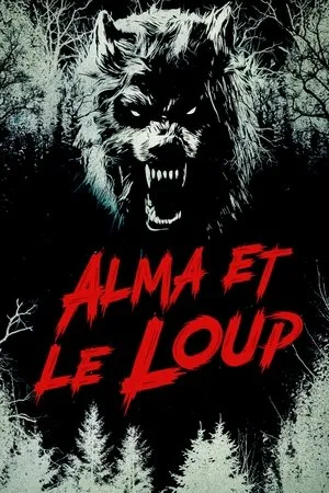 Affiche du film Alma & the Wolf