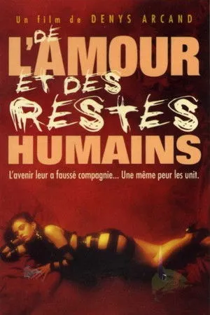 Affiche du film De l'amour et des restes humains