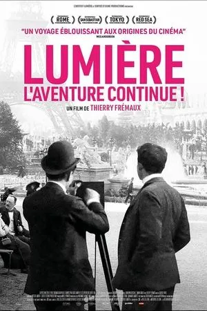 Affiche du film Lumière, l’aventure continue