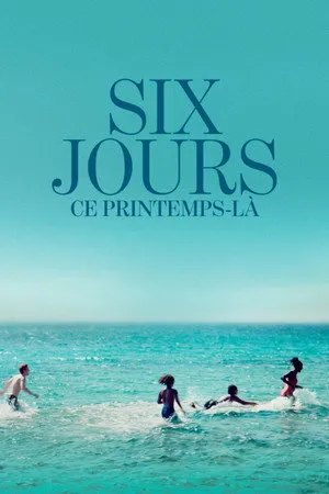 Affiche du film Six jours, ce printemps-là