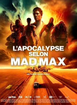 Affiche du film L'apocalypse selon Mad Max