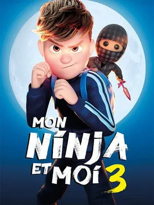 Affiche du film Mon ninja et moi 3