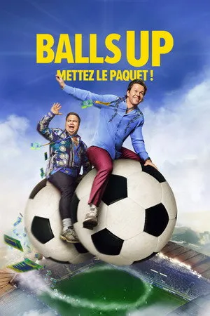 Affiche du film Balls Up : Mettez le paquet !