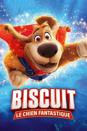 Affiche du film Biscuit le chien fantastique
