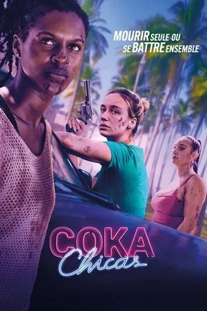 Affiche du film Coka Chicas