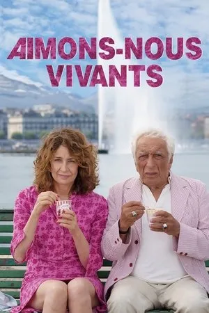 Affiche du film Aimons-nous vivants