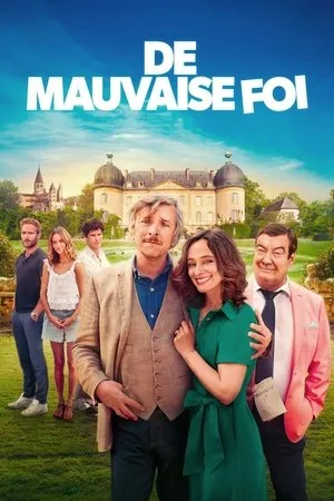 Affiche du film De mauvaise foi
