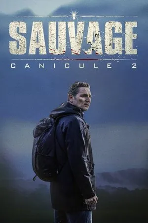 Affiche du film Sauvage : Canicule 2
