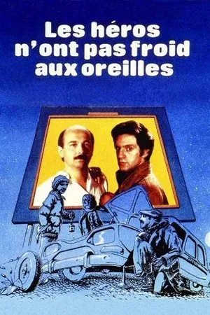 Affiche du film Les héros n'ont pas froid aux oreilles