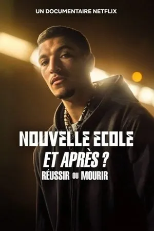Affiche du film Nouvelle École et après : Réussir ou mourir