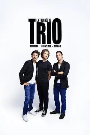 Affiche du film Ferrari, Tsamere, Lecaplain : La Tournée du Trio