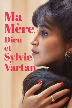Affiche du film Ma mère, Dieu et Sylvie Vartan