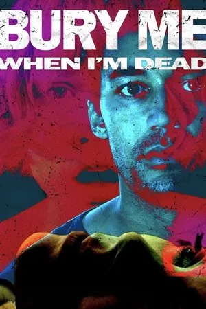 Affiche du film Bury Me When I'm Dead