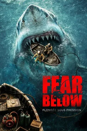 Affiche du film Fear Below : Plongée sous pression