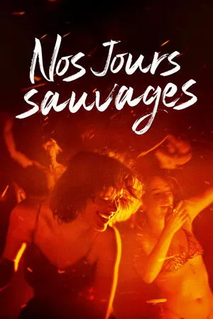 Affiche du film Nos jours sauvages