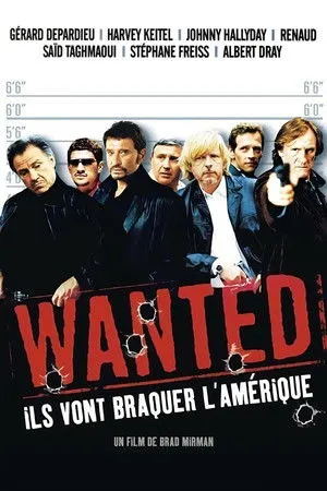 Affiche du film Wanted : Ils vont braquer l'Amérique