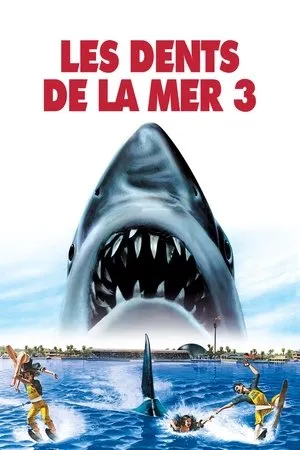Affiche du film Les Dents de la mer 3