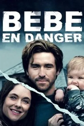 Affiche officielle du film Bébé en danger (2022) en French - Bdrip LD - Regarder en streaming sur GauloisFlix