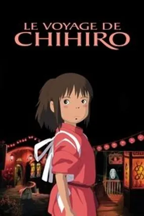 Affiche officielle du film Le Voyage de Chihiro (2001) en TrueFrench - HDLight - Regarder en streaming sur GauloisFlix
