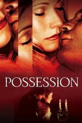 Affiche officielle du film Possession (2002) en TrueFrench - HDLight - Regarder en streaming sur GauloisFlix