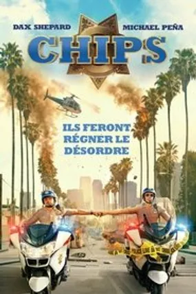 Affiche officielle du film CHiPS (2017) en French - HDLight - Regarder en streaming sur GauloisFlix