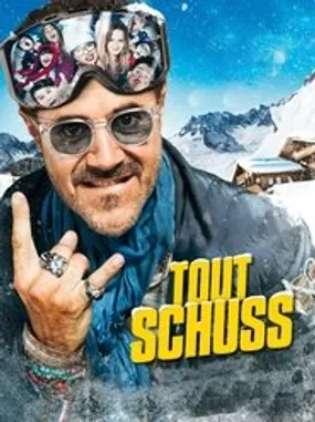 Affiche officielle du film Tout Schuss (2016) en TrueFrench - HDLight - Regarder en streaming sur GauloisFlix