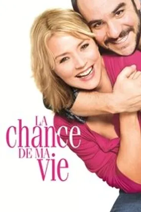 Affiche officielle du film La Chance de ma vie (2011) en TrueFrench - HDLight - Regarder en streaming sur GauloisFlix