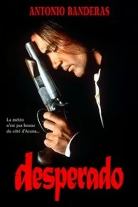Affiche officielle du film Desperado (1995) en TrueFrench - HDLight - Regarder en streaming sur GauloisFlix