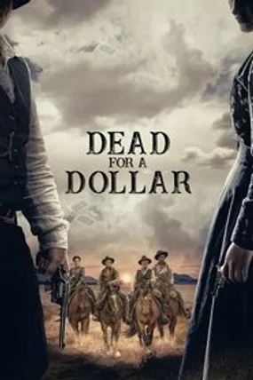 Affiche officielle du film Dead for a Dollar (2022) en TrueFrench - HDLight - Regarder en streaming sur GauloisFlix