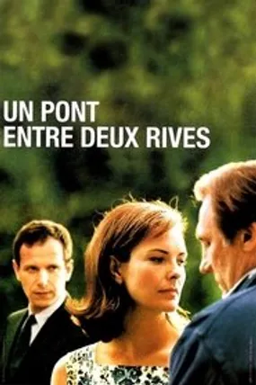 Affiche officielle du film Un pont entre deux rives (1999) en French - DVDRIP - Regarder en streaming sur GauloisFlix