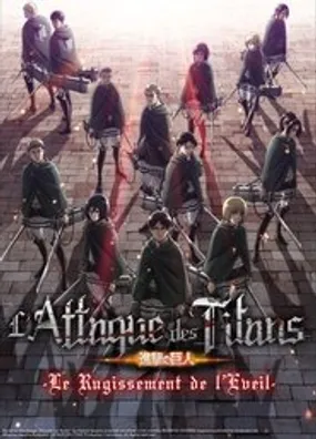 Affiche officielle du film L'Attaque des Titans : Le Rugissement de l'éveil (2018) en TrueFrench - HDLight - Regarder en streaming sur GauloisFlix