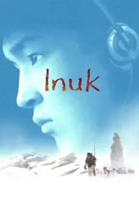 Affiche officielle du film Inuk (2012) en French - HDLight - Regarder en streaming sur GauloisFlix