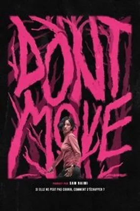 Affiche officielle du film Don't Move (2024) en TrueFrench - HDLight - Regarder en streaming sur GauloisFlix
