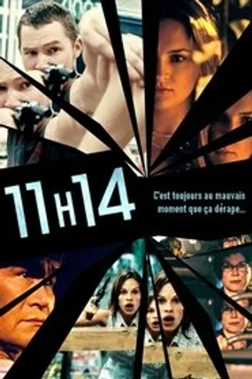 Affiche officielle du film 11h14 (2003) en TrueFrench - HDLight - Regarder en streaming sur GauloisFlix