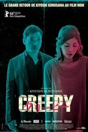 Affiche officielle du film Creepy (2016) en VOSTFR - DVDRIP - Regarder en streaming sur GauloisFlix