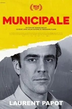 Affiche officielle du film Municipale (2022) en French - HDLight - Regarder en streaming sur GauloisFlix