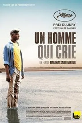 Affiche officielle du film Un homme qui crie (2010) en French - Regarder en streaming sur GauloisFlix