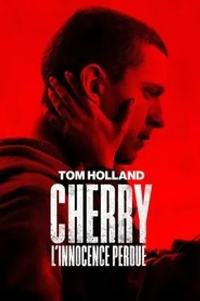 Affiche officielle du film Cherry (2021) en TrueFrench - HDLight - Regarder en streaming sur GauloisFlix