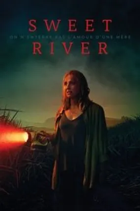 Affiche officielle du film Sweet River (2021) en French - HDLight - Regarder en streaming sur GauloisFlix