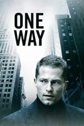 Affiche officielle du film One Way (2006) en French - Regarder en streaming sur GauloisFlix
