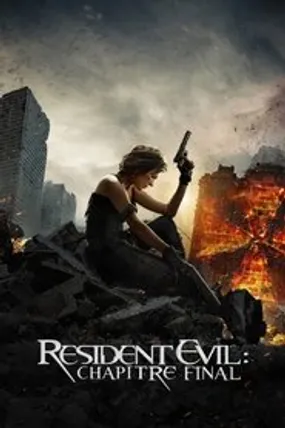 Affiche officielle du film Resident Evil : Chapitre Final (2016) en TrueFrench - HDLight - Regarder en streaming sur GauloisFlix